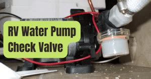 rv fresh water check valve replacement|Step by Step RV Water Pump and Check Valve Replacement